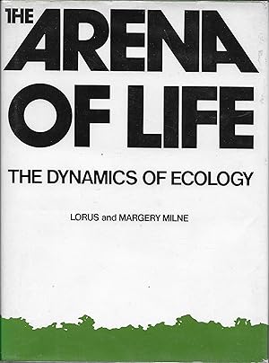 The Arena of Life: The Dynamics of Ecology