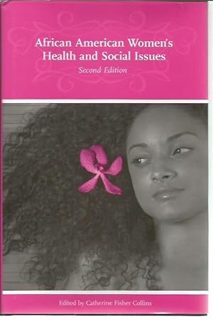 Bild des Verkufers fr African American Women's Health and Social Issues (2nd issues) zum Verkauf von Bookfeathers, LLC