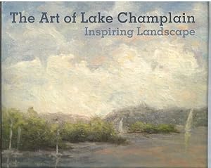 Seller image for The Art of Lake Champlain for sale by Bookfeathers, LLC