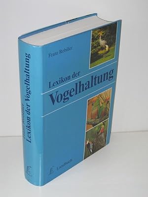 Bild des Verkufers fr Lexikon der Vogelhaltung zum Verkauf von Antiquariat Foertsch