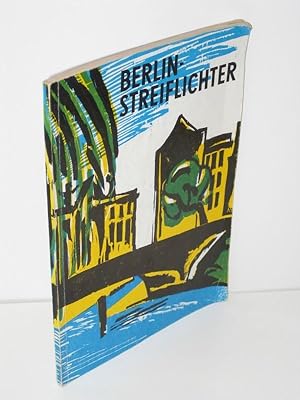 Bild des Verkufers fr Berlin-Streiflichter Aus 25 Jahren Geschichte der Hauptstadt der DDR zum Verkauf von Antiquariat Foertsch