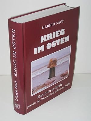 Image du vendeur pour Krieg im Osten Das bittere Ende jenseits der Weichsel bis Oder und Neie mis en vente par Antiquariat Foertsch