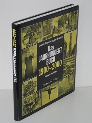 Das Jahrhundertbuch 1900-2000 Bilder und Geschichten aus Chemnitz, dem Erzgebirge, Vogtland und M...