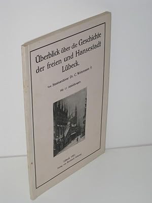 Überblick über die Geschichte der freien und Hansestadt Lübeck