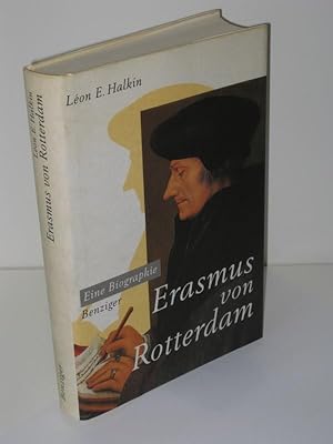Erasmus von Rotterdam Eine Biographie
