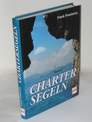 Bild des Verkufers fr Charter Segeln zum Verkauf von Antiquariat Foertsch