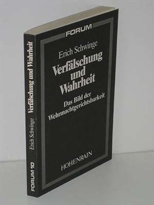 Verfälschung und Wahrheit Das Bild der Wehrmachtgerichtsbarkeit