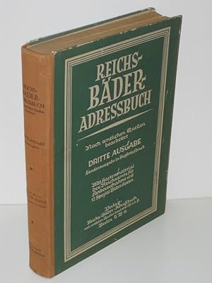 Reichsbäder-Adressbuch nach amtlichen Quellen bearbeitet Handbuch der deutschen Heilbäder, Seebäd...