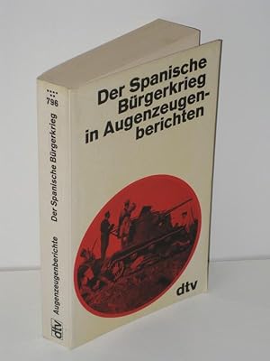 Imagen del vendedor de Der Spanische Brgerkrieg in Augenzeugenberichten a la venta por Antiquariat Foertsch