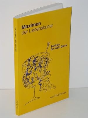 Seller image for Maximen der Lebenskunst Schtze fr mein Glck for sale by Antiquariat Foertsch