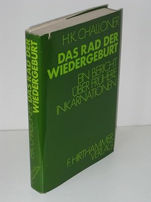 Das Rad der Wiedergeburt Ein Bericht über frühe Inkarnationen