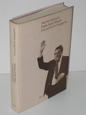 Seller image for Franz Josef Strau Eine politische Biographie for sale by Antiquariat Foertsch