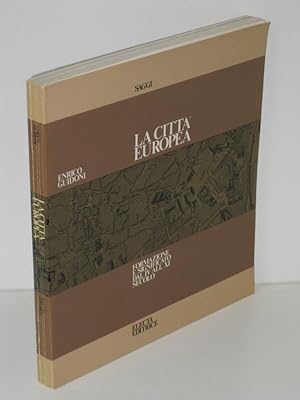 Bild des Verkufers fr La Citta Europea Formazione e Significato Dal iv All'xi Secolo zum Verkauf von Antiquariat Foertsch