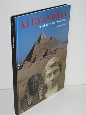 Alexandria im Schatten der Pyramiden
