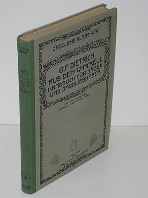 Bild des Verkufers fr Handbuch fr Jger, Jagdberechtigte und Jagdliebhaber Band I: Die hohe Jagd zum Verkauf von Antiquariat Foertsch