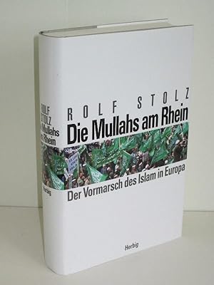 Die Mullahs am Rhein Der Vormarsch des Islam in Europa