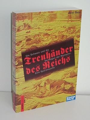 Treuhänder des Reichs Die Schweiz und die Vermögen der Naziopfer: Eine Spurensuche