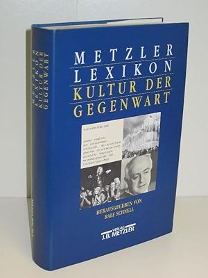 Metzler Lexikon Kultur der Gegenwart Themen und Theorien, Formen und Institutionen seit 1945