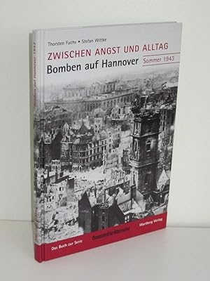 Zwischen Angst und Alltag Bomben auf Hannover