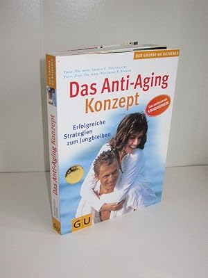 Das Anti-Aging Konzept Erfolgreiche Strategien zum Jungbleiben