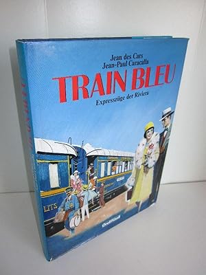 Train Bleu und die großen Riviera-Expresszüge