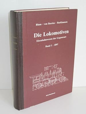 Das Eisenbahn-Maschinenwesen der Gegenwart Teil 1: Die Lokomotiven