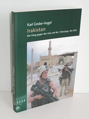 Irakistan Der Krieg gegen den Irak und der "Kreuzzug" der USA