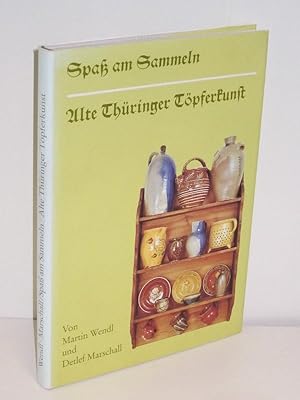 Spaß am Sammeln - Alte Thüringer Töpferkunst