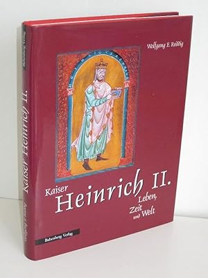Kaiser Heinrich II. Leben, Zeit und Welt