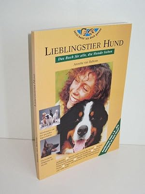 Lieblingstier Hund Das Buch für alle, die Hunde lieben
