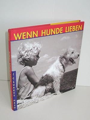 Wenn Hunde lieben