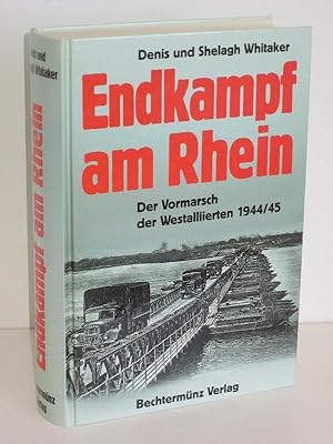 Endkampf am Rhein Der Vormarsch der Westalliierten 1944/45