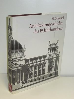 Image du vendeur pour Architekturgeschichte des 19. Jahrhunderts mis en vente par Antiquariat Foertsch