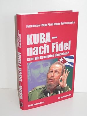 Kuba - nach Fidel Kann die Revolution überleben?