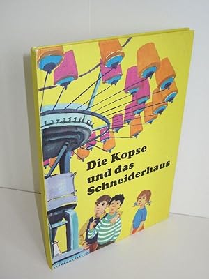 Die Kopse und das Schneiderhaus