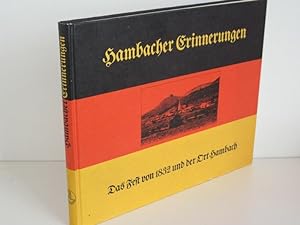 Hambacher Erinnerungen Bildband in zwei Teilen. Das Fest von 1832 und der Ort Hambach.