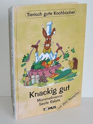 Knackig gut Mümmelmanns beste Salate