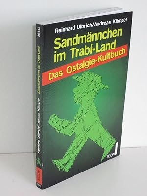 Sandmännchen im Trabi-Land Das Ostalgie-Kultbuch