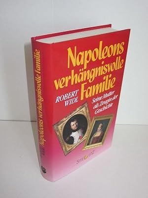 Napoleons verhängnisvolle Familie Seine Mutter als Zeugin der Geschichte