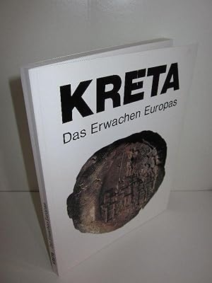 Kreta - Das Erwachen Europas Begleitband zur Ausstellung im Niederrheinischen Museum der Stadt Du...