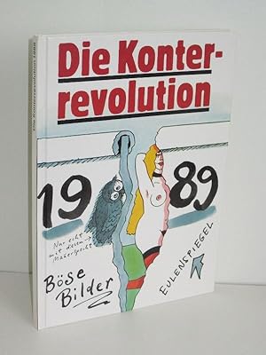 Bild des Verkufers fr Die Konterrevolution 1989 Bse Bilder zum Verkauf von Antiquariat Foertsch