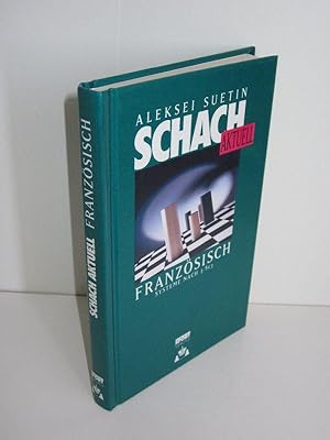 Schach aktuell - Französisch Systeme nach 3. Sc3