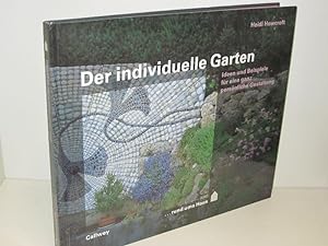 Der individuelle Garten Ideen und Beispiele für eine ganz persönliche Gestaltung