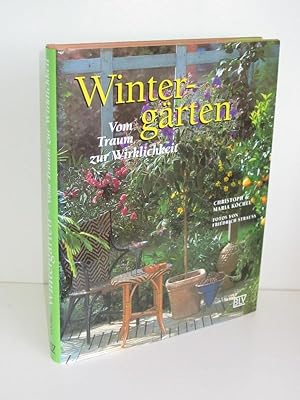 Wintergärten Vom Traum zur Wirklichkeit