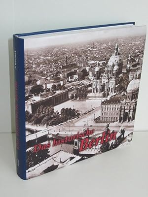 Das historische Berlin Bilder erzählen