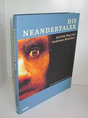 Die Neandertaler Auf dem Weg zum modernen Menschen