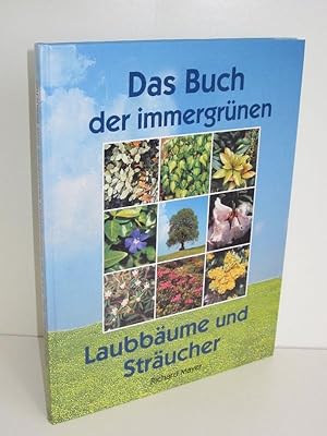 Das Buch der immergrünen Laubbäume und Sträucher