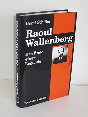 Raoul Wallenberg Das Ende einer Legende