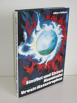 Sintflut und Eiszeit Kosmische Urwelt-Katastrophen