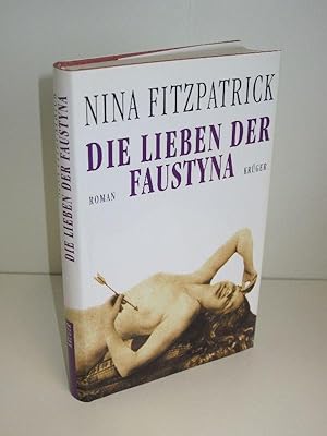 Seller image for Die Lieben der Faustyna for sale by Antiquariat Foertsch
